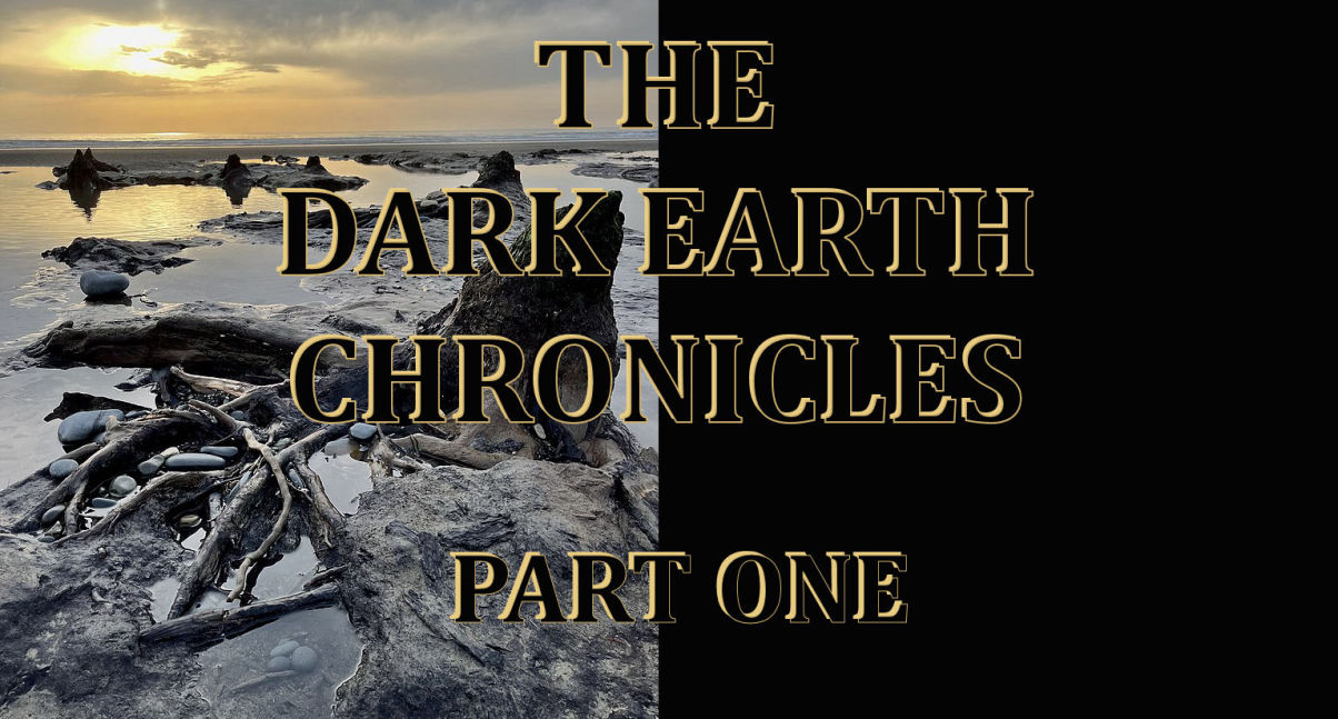 The Dark Earth Chronicles