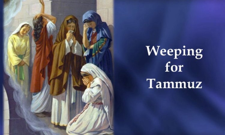 Weeping for Tammuz